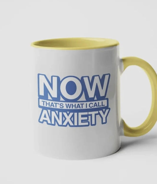 Now That's What I Call Anxiety Mug